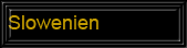 Slowenien